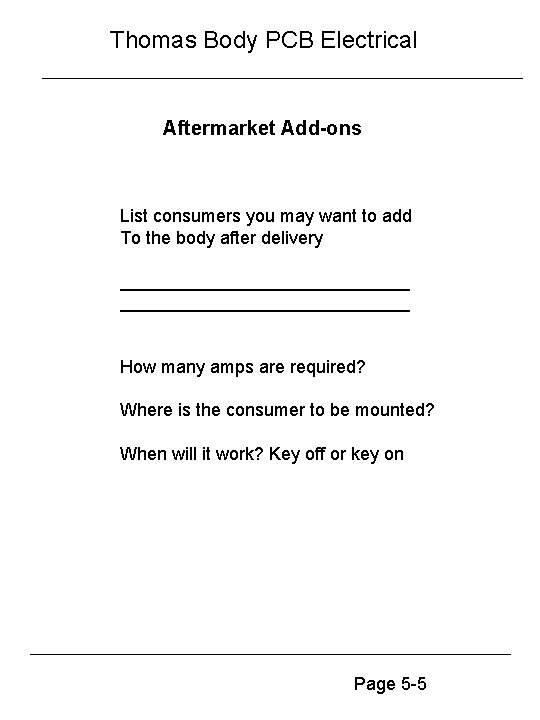Thomas Body PCB Electrical Aftermarket Add-ons List consumers you may want to add To