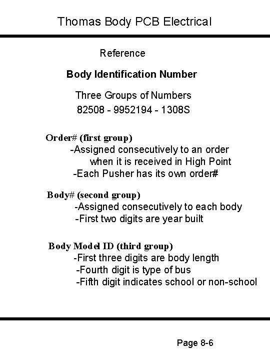 Thomas Body PCB Electrical Reference Body Identification Number Three Groups of Numbers 82508 -