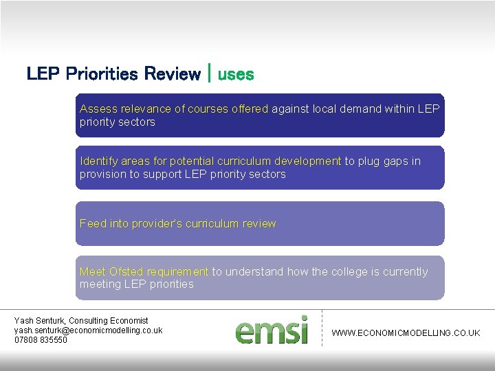 LEP Priorities Review | uses Assess relevance of courses offered against local demand within