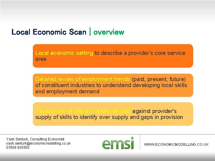 Local Economic Scan | overview Local economic setting to describe a provider’s core service