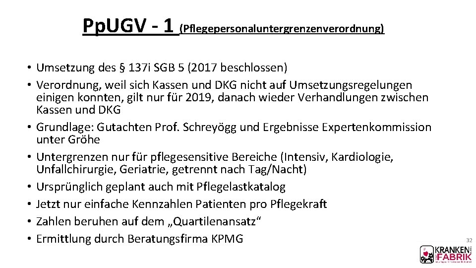 Pp. UGV - 1 (Pflegepersonaluntergrenzenverordnung) • Umsetzung des § 137 i SGB 5 (2017