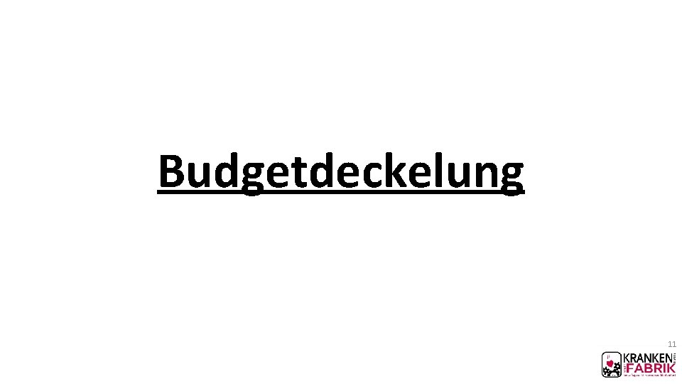 Budgetdeckelung 11 