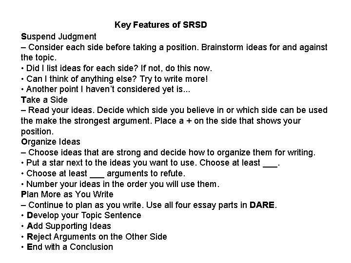 Key Features of SRSD Suspend Judgment – Consider each side before taking a position.