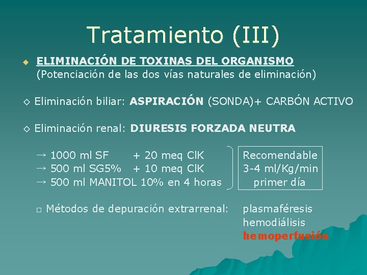 Tratamiento (III) u ELIMINACIÓN DE TOXINAS DEL ORGANISMO (Potenciación de las dos vías naturales