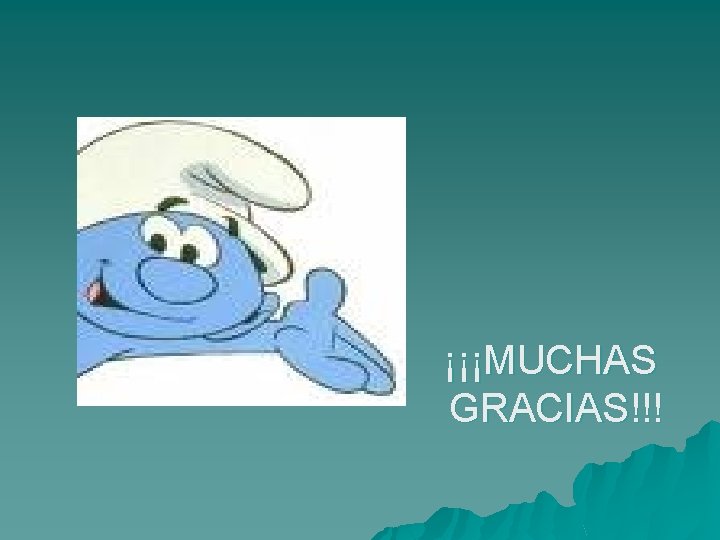 ¡¡¡MUCHAS GRACIAS!!! 