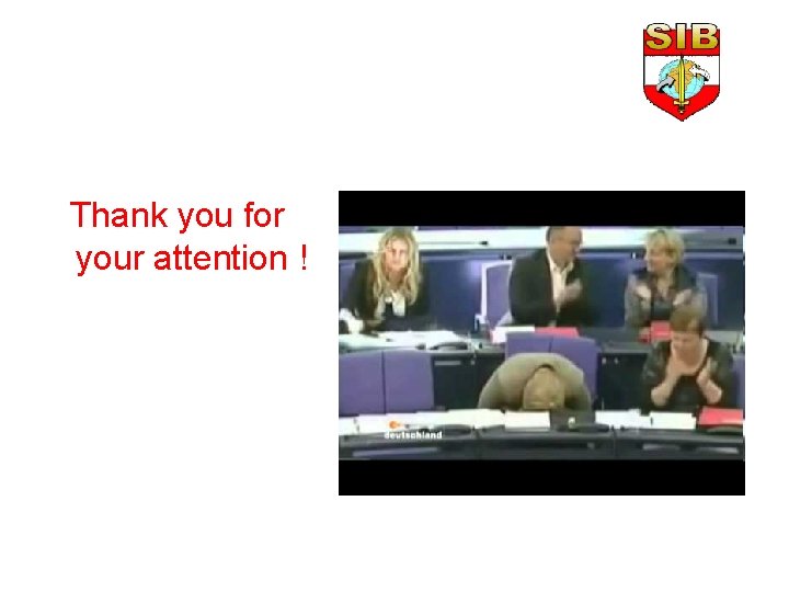 Thank you for your attention ! 