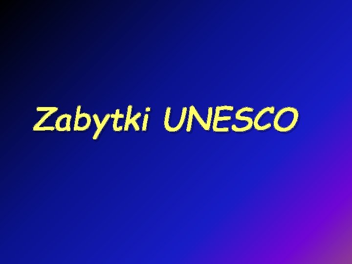 Zabytki UNESCO 