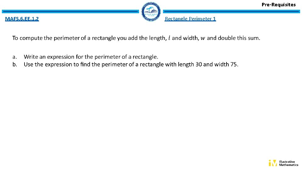 Pre-Requisites MAFS. 6. EE. 1. 2 Rectangle Perimeter 1 