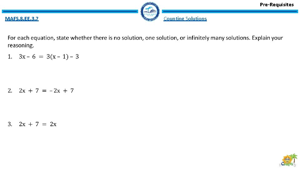 Pre-Requisites MAFS. 8. EE. 3. 7 Counting Solutions 