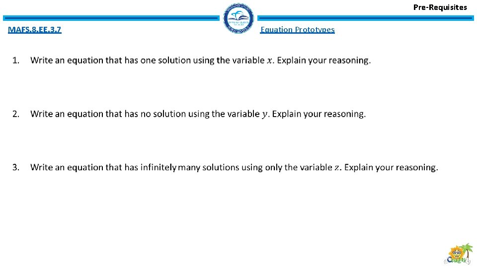 Pre-Requisites MAFS. 8. EE. 3. 7 Equation Prototypes 