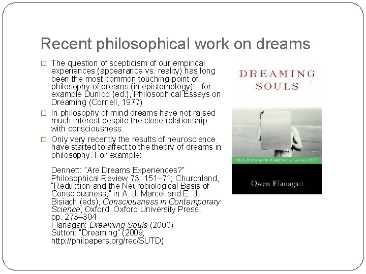 Recent philosophical work on dreams � The question of scepticism of our empirical experiences