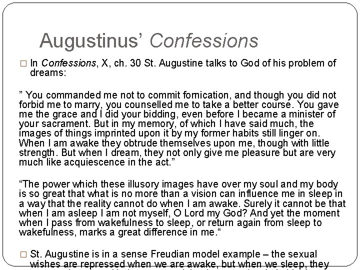 Augustinus’ Confessions � In Confessions, X, ch. 30 St. Augustine talks to God of