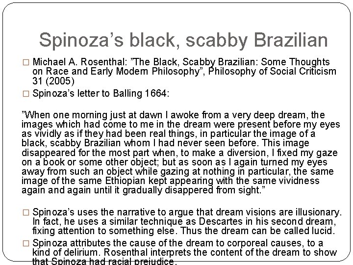 Spinoza’s black, scabby Brazilian � Michael A. Rosenthal: ”The Black, Scabby Brazilian: Some Thoughts