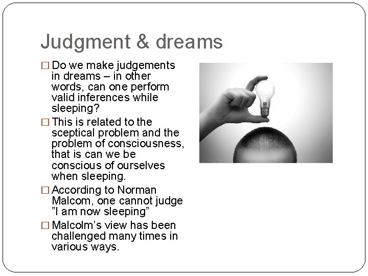 Judgment & dreams � Do we make judgements in dreams – in other words,