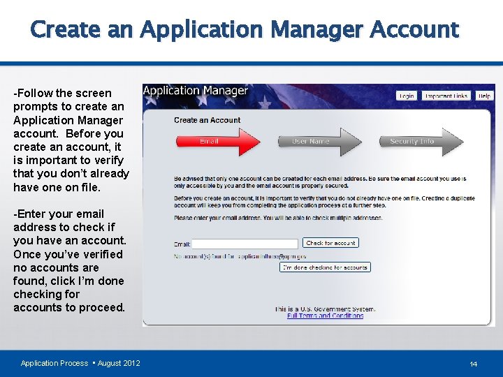 Create an Application Manager Account -Follow the screen prompts to create an Application Manager