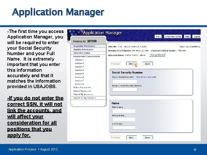 Application Manager -The first time you access Application Manager, you will be required to