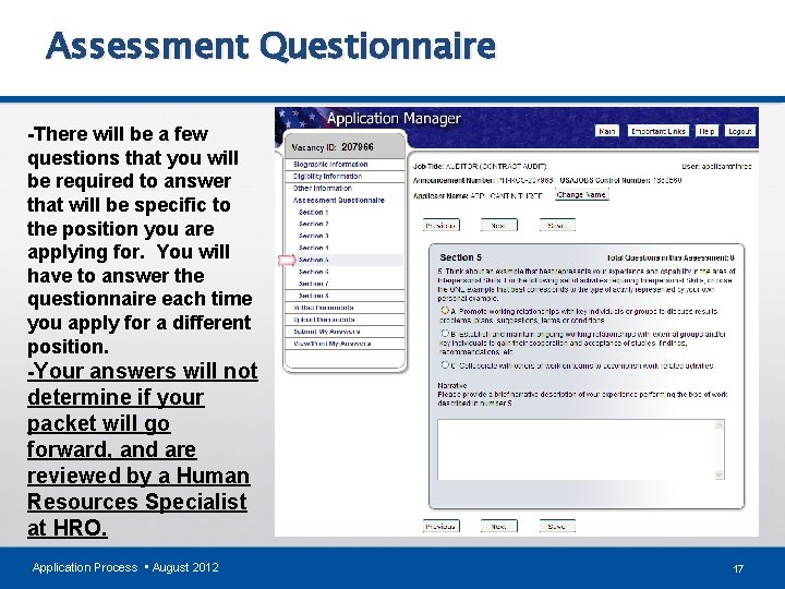 Assessment Questionnaire -There will be a few questions that you will be required to