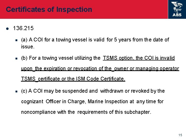 Certificates of Inspection l 136. 215 n n (a) A COI for a towing