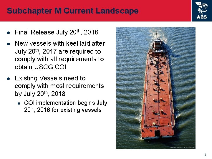 Subchapter M Current Landscape l Final Release July 20 th, 2016 l New vessels