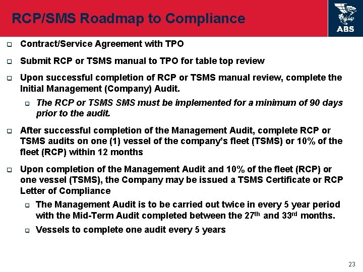 RCP/SMS Roadmap to Compliance q Contract/Service Agreement with TPO q Submit RCP or TSMS
