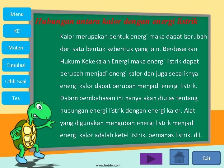 Menu KD Materi Simulasi Hubungan antara kalor dengan energi listrik Kalor merupakan bentuk energi