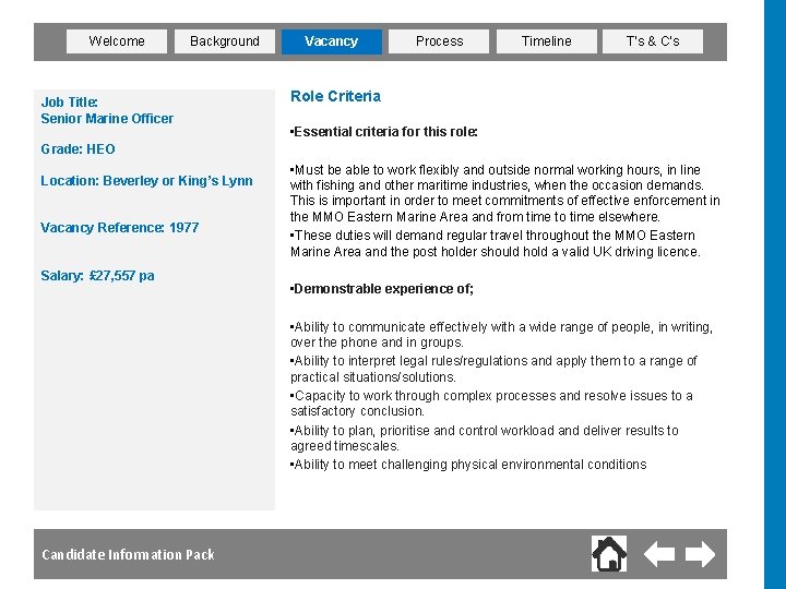Welcome Background Job Title: Senior Marine Officer Vacancy Process Timeline T’s & C’s Role