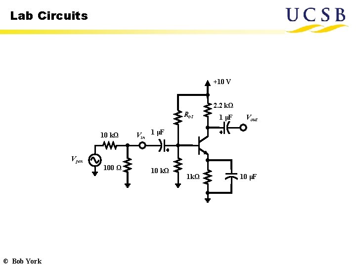 Lab Circuits +10 V 2. 2 kΩ Rb 1 10 kΩ 1 μF Vout