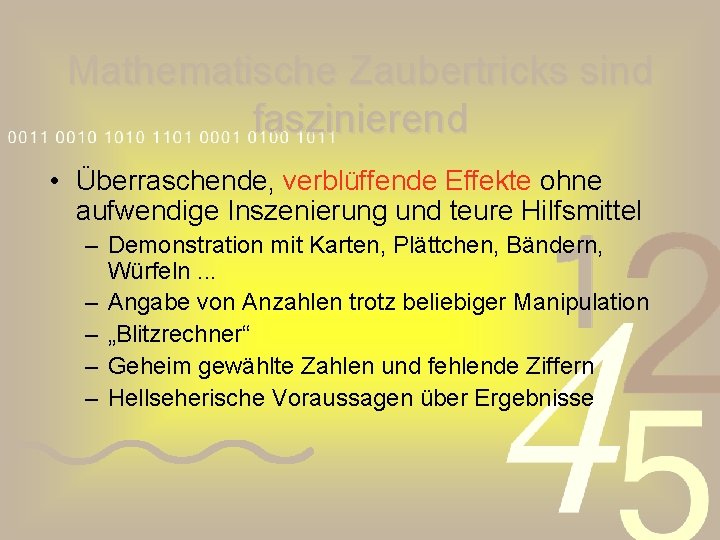 Mathematische Zaubertricks sind faszinierend • Überraschende, verblüffende Effekte ohne aufwendige Inszenierung und teure Hilfsmittel