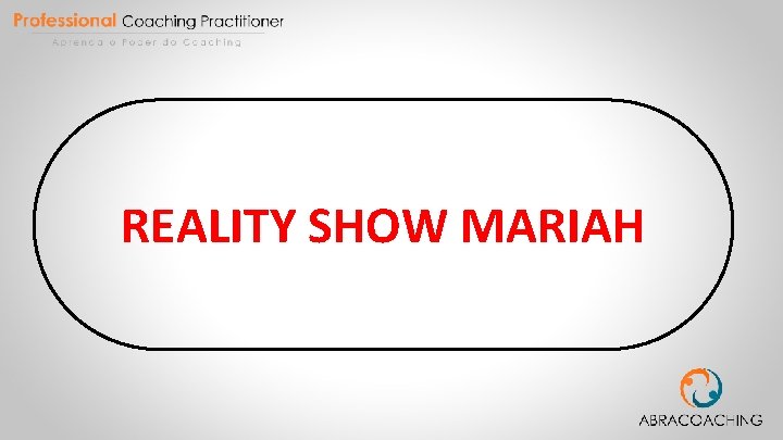 REALITY SHOW MARIAH 