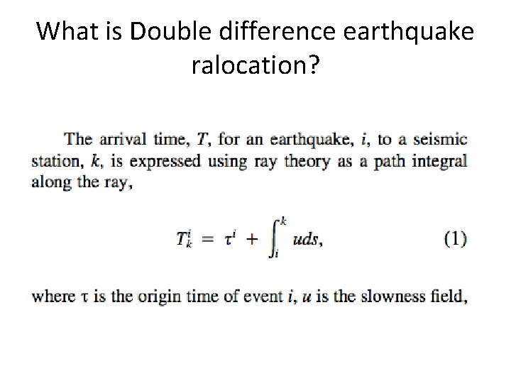 What is Double difference earthquake ralocation? 