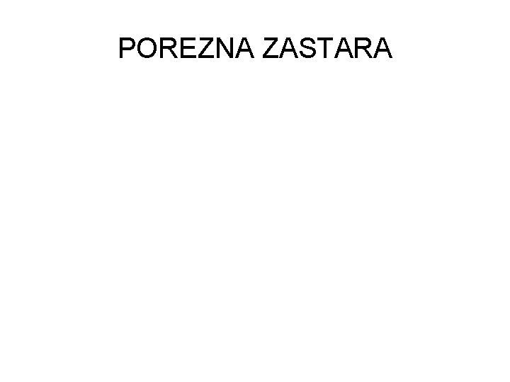 POREZNA ZASTARA 