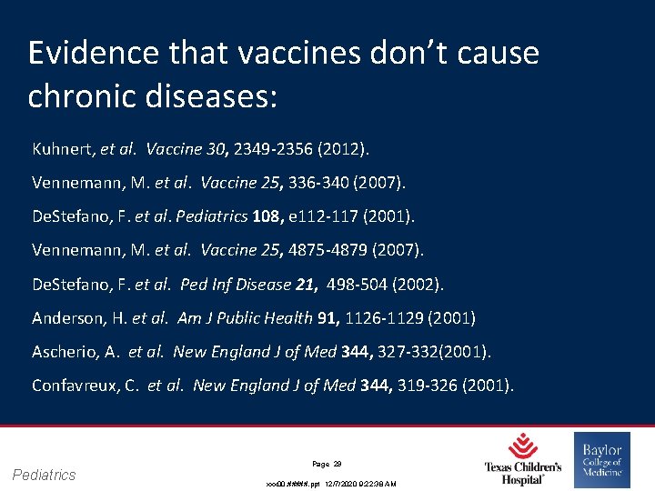 Evidence that vaccines don’t cause chronic diseases: Kuhnert, et al. Vaccine 30, 2349‐ 2356