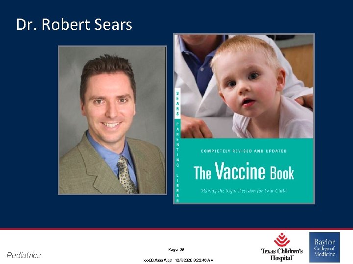 Dr. Robert Sears Pediatrics Page 39 xxx 00. #####. ppt 12/7/2020 9: 22: 46