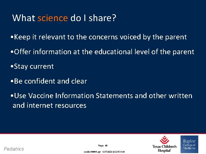 What science do I share? • Keep it relevant to the concerns voiced by