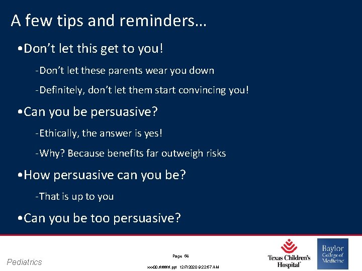A few tips and reminders… • Don’t let this get to you! ‐ Don’t