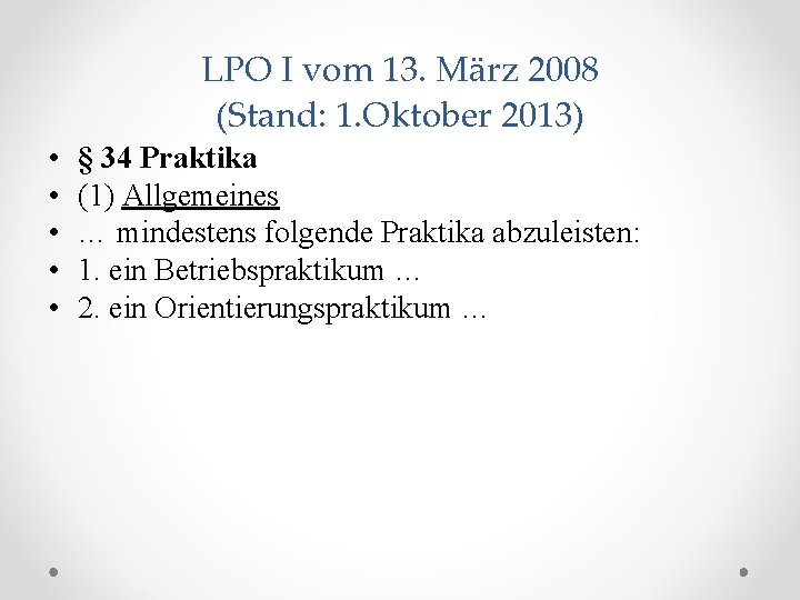 LPO I vom 13. März 2008 (Stand: 1. Oktober 2013) • • • §