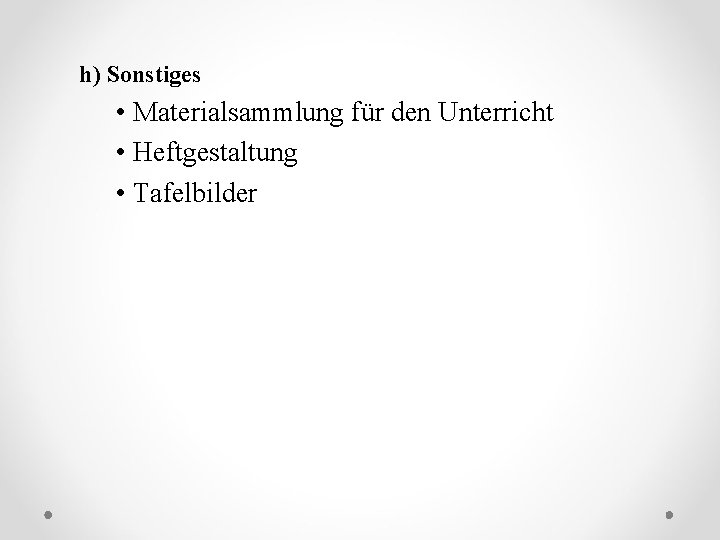 h) Sonstiges • Materialsammlung für den Unterricht • Heftgestaltung • Tafelbilder 