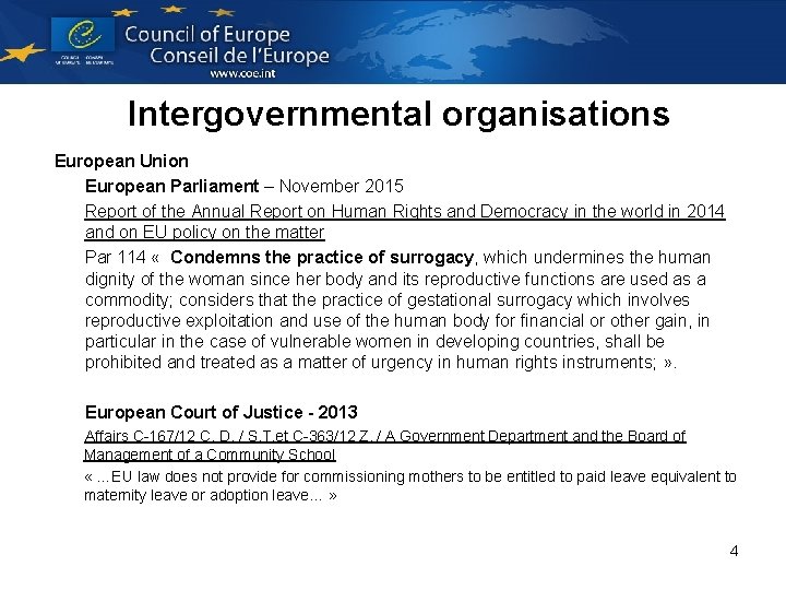 Intergovernmental organisations European Union European Parliament – November 2015 Report of the Annual Report
