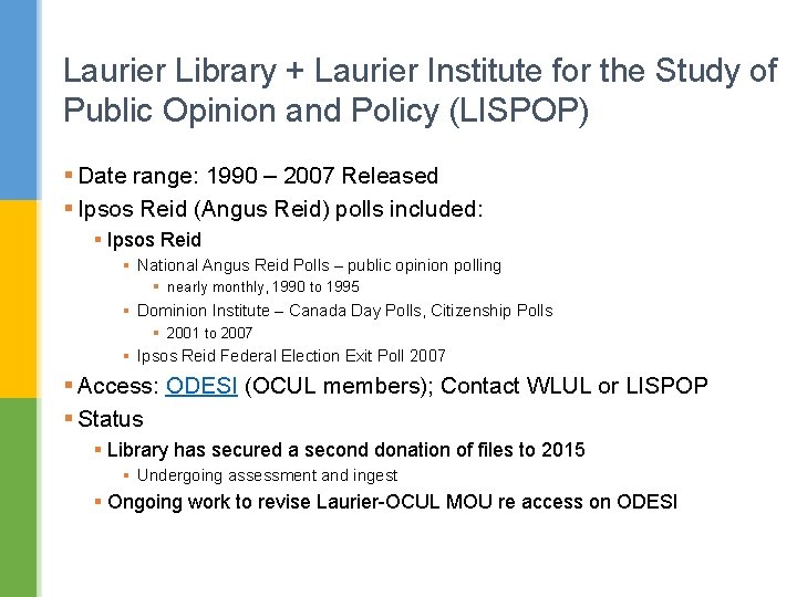 Laurier Library + Laurier Institute for the Study of Public Opinion and Policy (LISPOP)