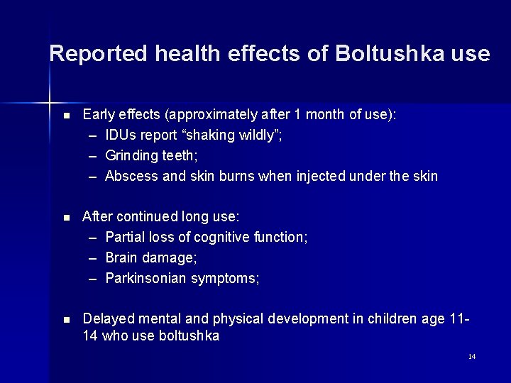 Reported health effects of Boltushka use n Early effects (approximately after 1 month of