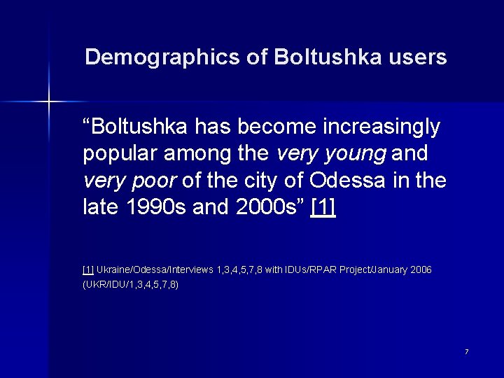 Demographics of Boltushka users “Boltushka has become increasingly popular among the very young and