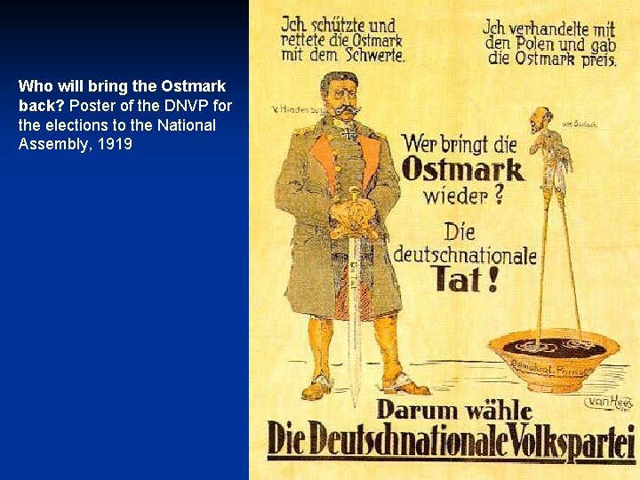 Who will bring the Ostmark back? Poster of the DNVP for the elections to