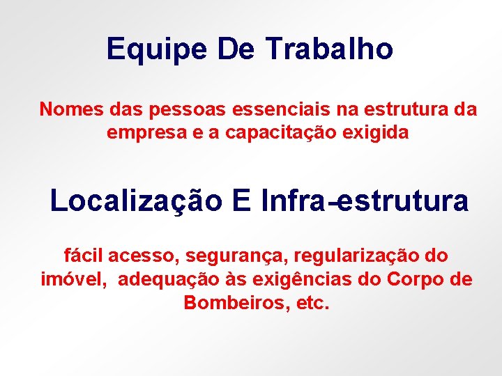 Equipe De Trabalho Nomes das pessoas essenciais na estrutura da empresa e a capacitação