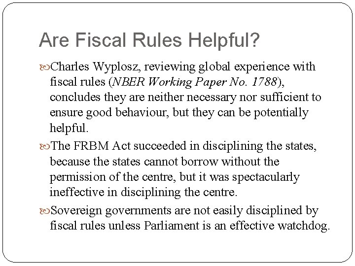 Are Fiscal Rules Helpful? Charles Wyplosz, reviewing global experience with fiscal rules (NBER Working
