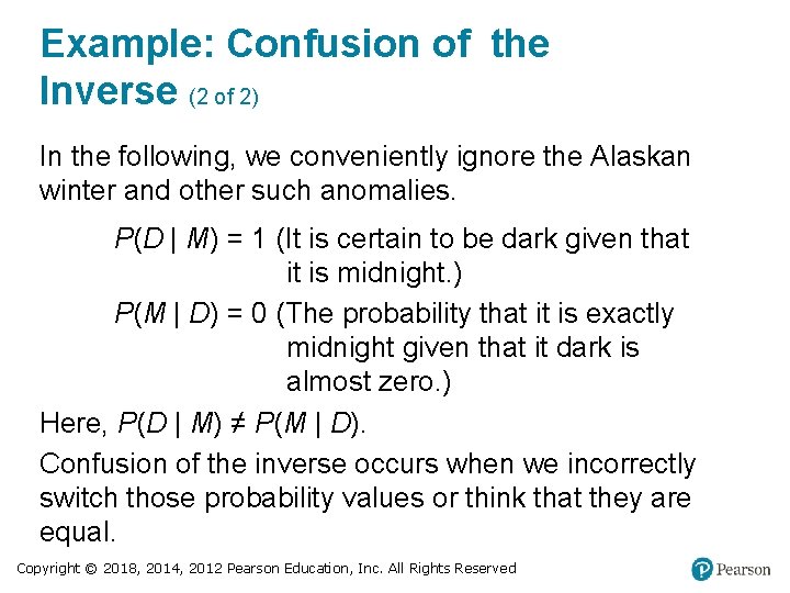 Example: Confusion of the Inverse (2 of 2) In the following, we conveniently ignore