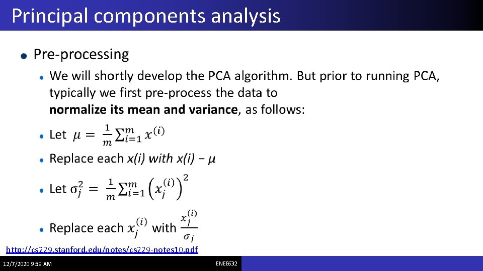Principal components analysis http: //cs 229. stanford. edu/notes/cs 229 -notes 10. pdf 12/7/2020 9: