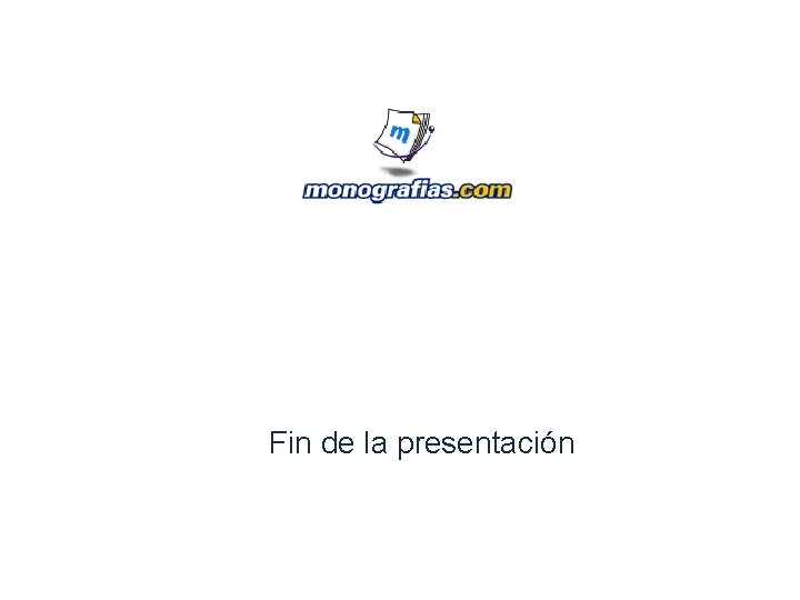 Fin de la presentación 