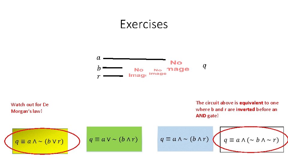 Exercises The circuit above is equivalent to one where b and r are inverted