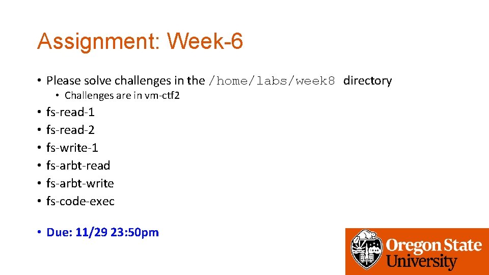 Assignment: Week-6 • Please solve challenges in the /home/labs/week 8 directory • Challenges are
