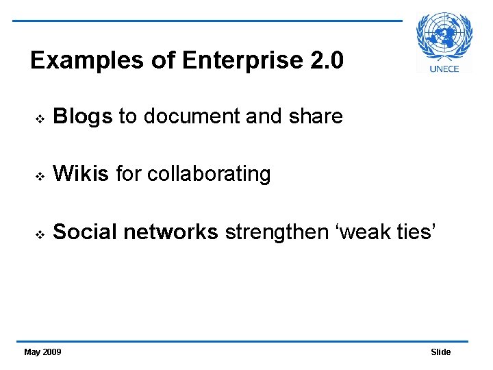 Examples of Enterprise 2. 0 v Blogs to document and share v Wikis for